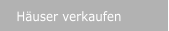 Huser verkaufen